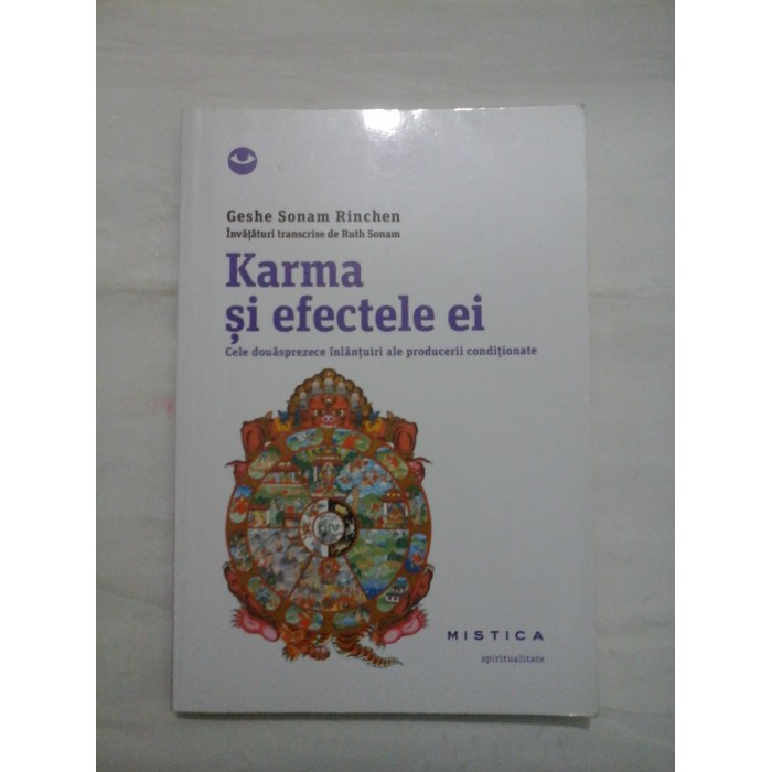 KARMA SI EFECTELE EI  -  GESHE SONAM RINCHEN 